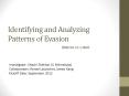 Identifying and Analyzing Patterns of Evasion PowerPoint PPT Presentation