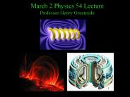 March 2 Physics 54 Lecture Professor Henry Greenside