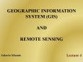 GEOGRAPHIC INFORMATION SYSTEM (GIS)  AND  REMOTE SENSING PowerPoint PPT Presentation