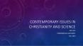 Contemporary issues in Christianity and science PowerPoint PPT Presentation