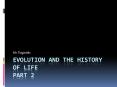 Evolution%20and%20the%20History%20of%20Life%20Part%202 PowerPoint PPT Presentation