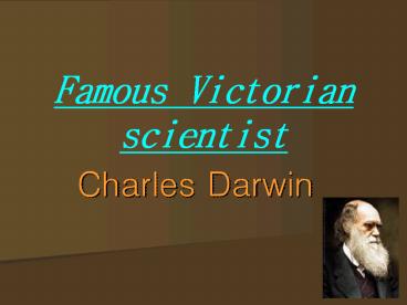 Famous Victorian scientist