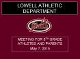 LOWELL ATHLETIC DEPARTMENT PowerPoint PPT Presentation