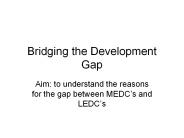 Bridging the Development Gap