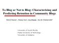 To Blog or Not to Blog: Characterizing and Predicting Retention in Community Blogs PowerPoint PPT Presentation