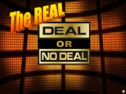 The Real Deal or No Deal
