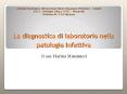 La diagnostica di laboratorio nella patologia infettiva PowerPoint PPT Presentation