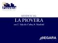 RESIDENCIAL LA PIOVERA en C/ Isla de Cuba, 8. Madrid PowerPoint PPT Presentation