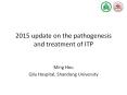 2015%20update%20on%20the%20pathogenesis%20and%20treatment%20of%20ITP PowerPoint PPT Presentation
