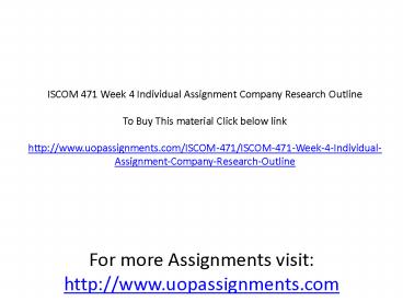 ISCOM 471 Week 4 Individual Assignment Company Research Outline