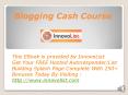 Blogging Cash Course PowerPoint PPT Presentation