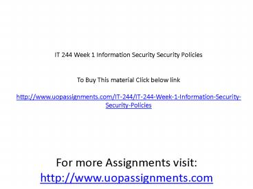 IT 244 Week 1 Information Security Security Policies