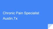 Chronic Pain Specialist in Austin,Tx