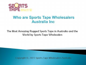 The Most Amazing Rugged Sports Tape Australia