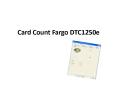 Card Count Fargo DTC1250e PowerPoint PPT Presentation