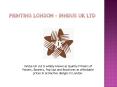 Printing London PowerPoint PPT Presentation