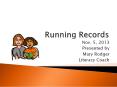 Running Records PowerPoint PPT Presentation