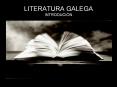 LITERATURA GALEGA INTRODUCI PowerPoint PPT Presentation