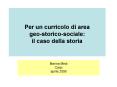 Criteri organizzatori per la costruzione del curricolo di area geo-storico-sociale PowerPoint PPT Presentation