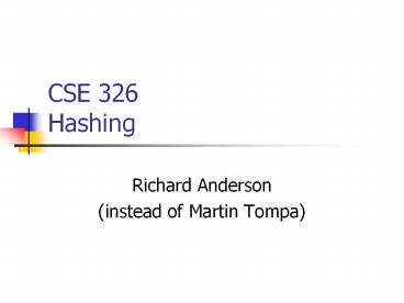 CSE 326 Hashing