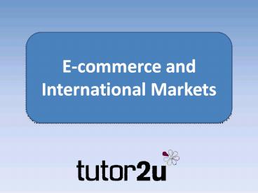 E-commerce and International Markets
