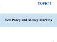 Fed Policy and Money Markets PowerPoint PPT Presentation