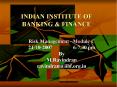 INDIAN INSTITUTE OF BANKING PowerPoint PPT Presentation