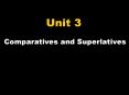Comparatives and Superlatives PowerPoint PPT Presentation