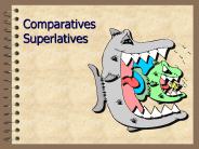 Comparatives Superlatives