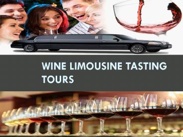 Wine Limousine Tasting Tours