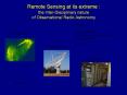 Remote%20Sensing%20at%20its%20extreme%20:%20the%20Inter-Disciplinary%20nature%20of%20Observational%20Radio%20Astronomy PowerPoint PPT Presentation