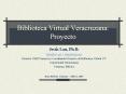 Biblioteca Virtual Veracruzana: Proyecto PowerPoint PPT Presentation