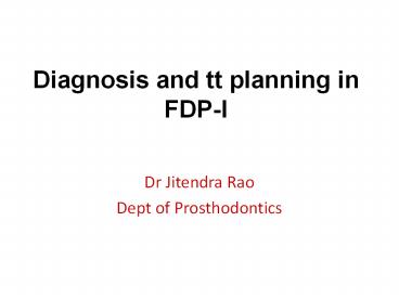 Diagnosis and tt planning in FDP-I