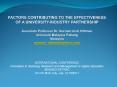 FACTORS CONTRIBUTING TO THE EFFECTIVENESS OF A UNIVERSITY-INDUSTRY PARTNERSHIP  Associate Professor Dr. Normah binti Othman Universiti Malaysia Pahang Malaysia normah_othman@yahoo.com PowerPoint PPT Presentation