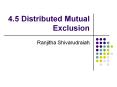 4.5 Distributed Mutual Exclusion PowerPoint PPT Presentation