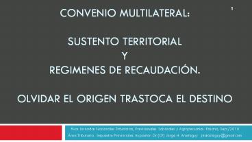 CONVENIO MULTILATERAL:  SUSTENTO TERRITORIAL Y REGIMENES DE RECAUDACI