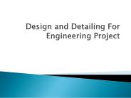 Design and Detailing For Engineering Project