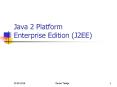 Java 2 Platform Enterprise Edition (J2EE) PowerPoint PPT Presentation