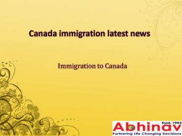 Canada immigration latest news