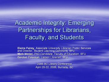 Academic Integrity: Emerging Partnerships for Librarians, Faculty, and Students