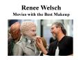 Renee Welsch Movies with the Best Makeup (1) PowerPoint PPT Presentation