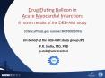 Drug Eluting Balloon in Acute Myocardial Infarction: PowerPoint PPT Presentation