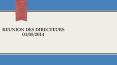 Reunion des directeurs 01/09/2014 PowerPoint PPT Presentation