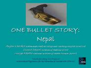 ONE BULLET STORY: Nepal