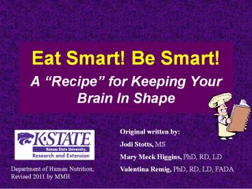 Eat Smart! Be Smart!