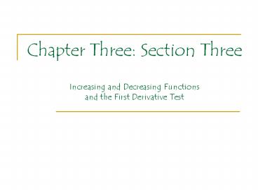 Chapter Three: Section Three Increasing and Decreasing Functions and ...