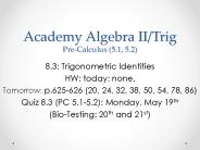 Academy Algebra II/Trig Pre-Calculus (5.1, 5.2)