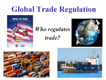 Global Trade Regulation