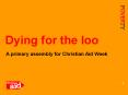 Dying for the loo PowerPoint PPT Presentation
