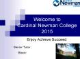 Welcome to Cardinal Newman College 2015 PowerPoint PPT Presentation